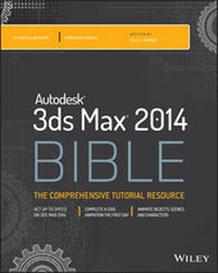 Abbildung von: Autodesk 3ds Max 2014 Bible - Wiley