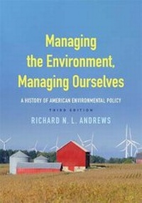 Enlarge image Cover: Managing the Environment, Managing Ourselves - Yale University Press
