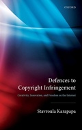 Cover: Defences to Copyright Infringement - Oxford University Press