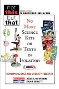 Cover: No More Science Kits or Texts in Isolation - Heinemann Educational Books,U.S.
