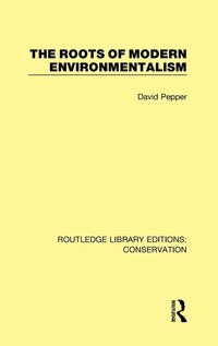 Abbildung von: The Roots of Modern Environmentalism - Routledge