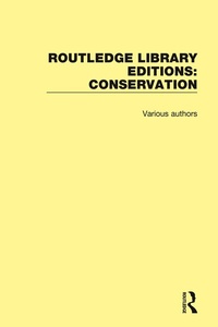 Abbildung von: Routledge Library Editions: Conservation - Routledge