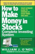 Cover: The How to Make Money in Stocks Complete Investing System: Your Ultimate Guide to Winning in Good Times and Bad - McGraw-Hill Professional