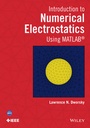 Cover: Introduction to Numerical Electrostatics Using MATLAB - Wiley-IEEE Press