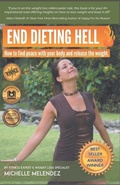 Cover: End Dieting Hell - Michelle Melendez