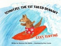 Cover: Schnitzel the Fat Tailed Dunnart Goes Surfing - Amy Curran