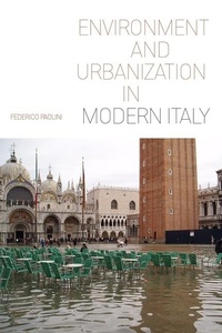 Bild vergrößern Bild: Environment and Urbanization in Modern Italy - University of Pittsburgh Press