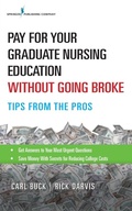 Cover: Pay for Your Graduate Nursing Education Without Going Broke - Springer Publishing Company