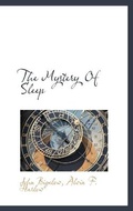 Cover: The Mystery Of Sleep - BiblioLife