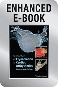 Bild: The Practice of Catheter Cryoablation for Cardiac Arrhythmias, Enhanced Edition - Wiley-Blackwell
