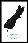 Cover: The Half-Gallon Quarter-Acre Pavlova Paradise - The Friday Project Limited