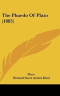 Cover: The Phaedo Of Plato (1883) - Kessinger Publishing