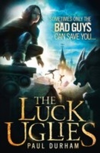Enlarge image Cover: The Luck Uglies - HarperCollins