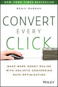 Abbildung von: Convert Every Click - Wiley