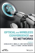 Cover: Optical and Wireless Convergence for 5G Networks - Wiley