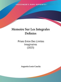 Abbildung von: Memoire Sur Les Integrales Definies - Kessinger Publishing