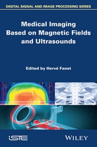 Abbildung von: Medical Imaging Based on Magnetic Fields and Ultrasounds - Wiley-ISTE