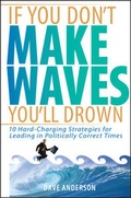 Cover: If You Don't Make Waves, You'll Drown - Wiley