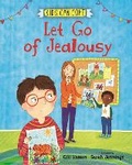 Cover: Kids Can Cope: Let Go of Jealousy - Franklin Watts Ltd