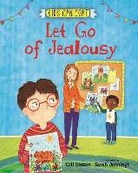 Enlarge image Cover: Kids Can Cope: Let Go of Jealousy - Franklin Watts Ltd