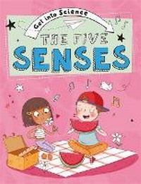 Enlarge image Cover: Get Into Science: The Five Senses - Franklin Watts Ltd