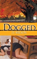 Cover: Dogged - Wild Rose Press