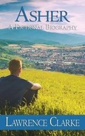 Cover: Asher, A Fictional Biography - Wild Rose Press