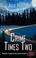 Cover: Crime Times Two - Wild Rose Press