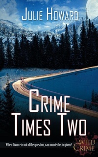 Enlarge image Cover: Crime Times Two - Wild Rose Press