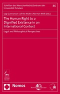 Cover: The Human Right to a Dignified Existence in an International Context - Nomos/Hart