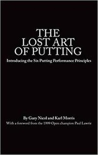 Abbildung von: The Lost Art of Putting - Sports Publications Limited