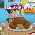 Cover: We Love Thanksgiving! - PowerKids Press