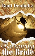Cover: Borrowing the Bride - Wild Rose Press