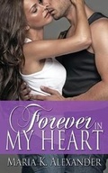 Cover: Forever in My Heart - Wild Rose Press