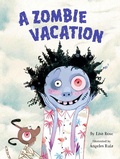 Cover: A Zombie Vacation - Apples and Honey Press