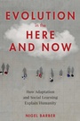 Cover: Evolution in the Here and Now - Prometheus Books