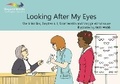Cover: Looking After My Eyes - Books Beyond Words