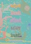 Cover: nature sounds without nature sounds - Sad Press and Friends