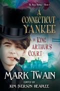 Cover: A Connecticut Yankee in King Arthur's Court - Pendragon Cove Press