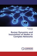 Cover: Rumor Dynamics and Inoculation of Nodes in Complex Networks - LAP Lambert Academic Publishing