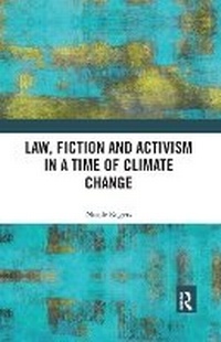 Abbildung von: Law, Fiction and Activism in a Time of Climate Change - Routledge