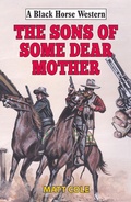 Cover: Sons of Some Dear Mother - Robert Hale Fiction