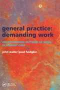 Cover: General Practice--Demanding Work - CRC Press