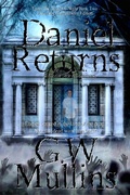 Cover: Daniel Returns A Ghost Story Continues Extended Edition (From The Dead Of Night, #2) - Light Of The Moon Publishing