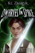 Cover: Family Matters (Dwarves in Space, #3) - Dwarves in Space
