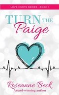 Cover: Turn the Paige (Love Hurts, #1) - Roseanne Beck