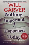 Cover: Nothing Important Happened Today - ORENDA BOOKS
