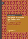 Cover: Disruptive Technologies and the Language Classroom - Palgrave Pivot