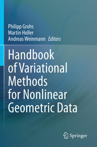Enlarge image Cover: Handbook of Variational Methods for Nonlinear Geometric Data - Springer