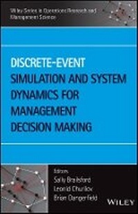 Enlarge image Cover: Discrete-Event Simulation and System Dynamics for Management Decision Making - Wiley